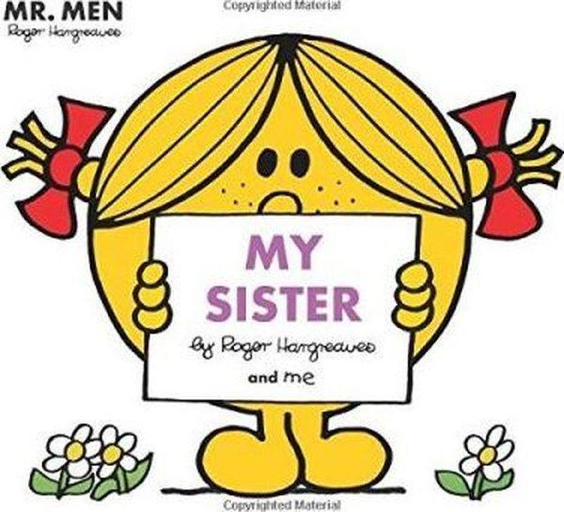 Mr Men: My Sister (Mr. Men and Little Miss Picture Books)