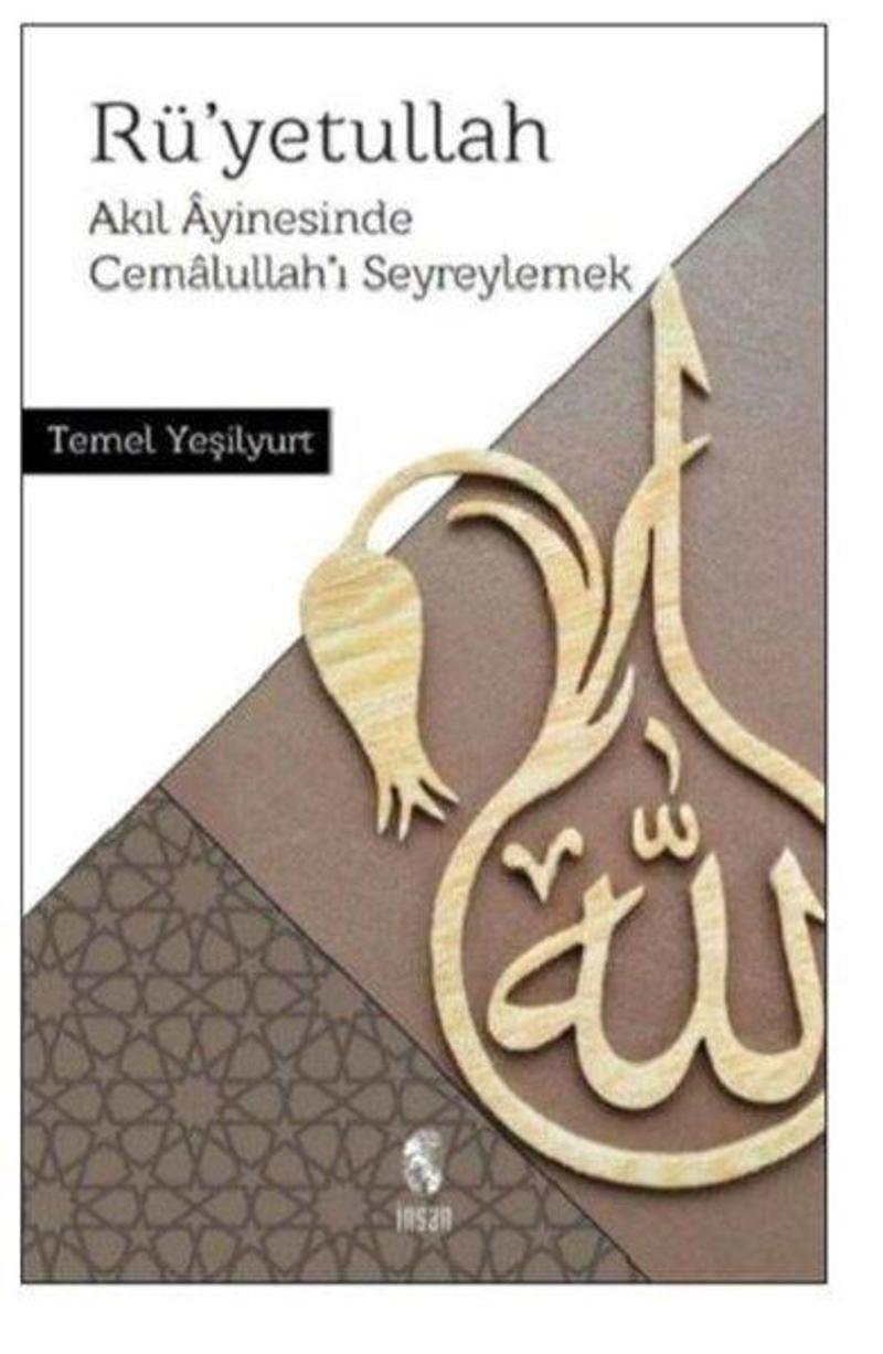 Rü'yetüllah-Akıl Ayinesinde Cemalullah'ı Seyreylemek