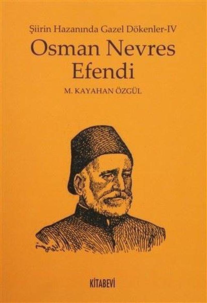 Osman Nevres Efendi-Şiirin Hazanında Gazel Dökenler-4