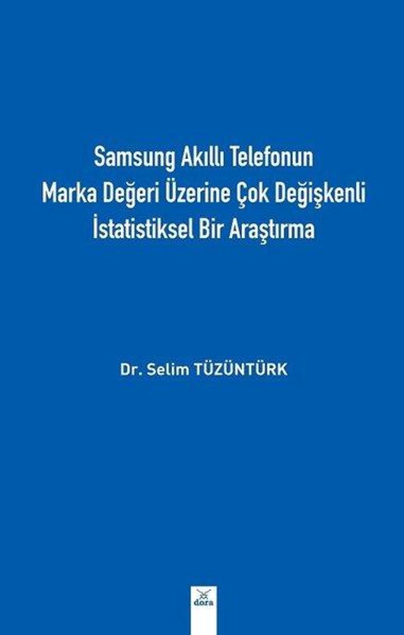 Samsung Akıllı Telefonun Marka Değeri Üzerine Çok Değişkenli İstatistiksel Bir Araştırma