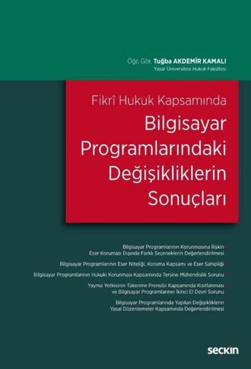 Fikri Hukuk Kapsamında Bilgisayar Programlarındaki Değişikliklerin Sonuçları