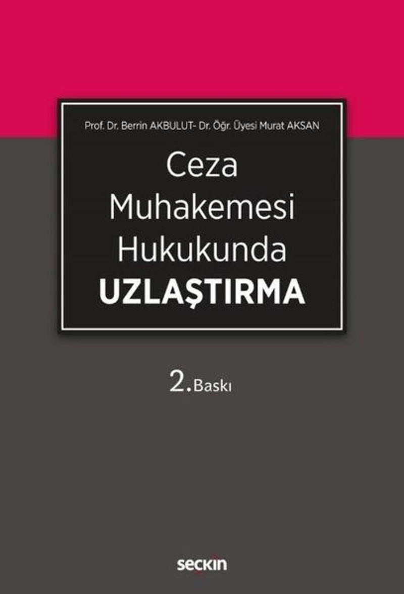 Ceza Muhakemesi Hukukunda  Uzlaştırma