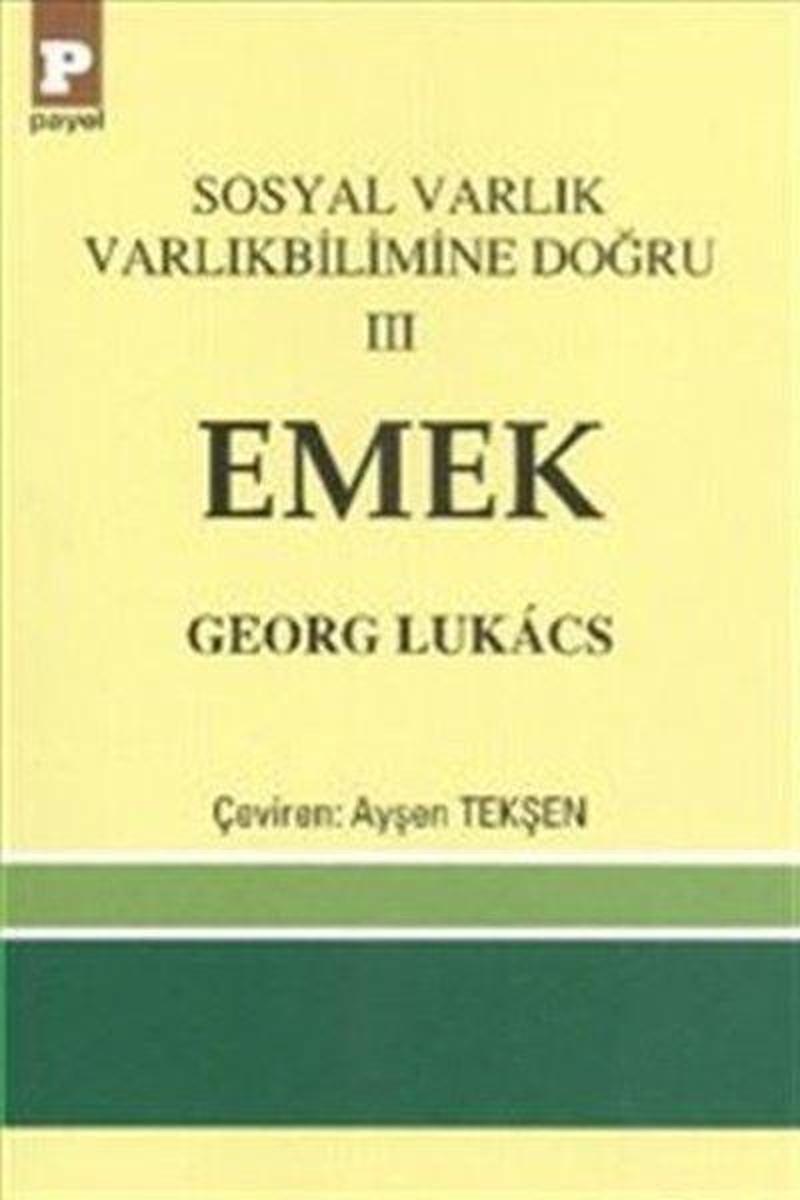 Emek-Sosyal Varlık Varlıkbilimine Doğru 3