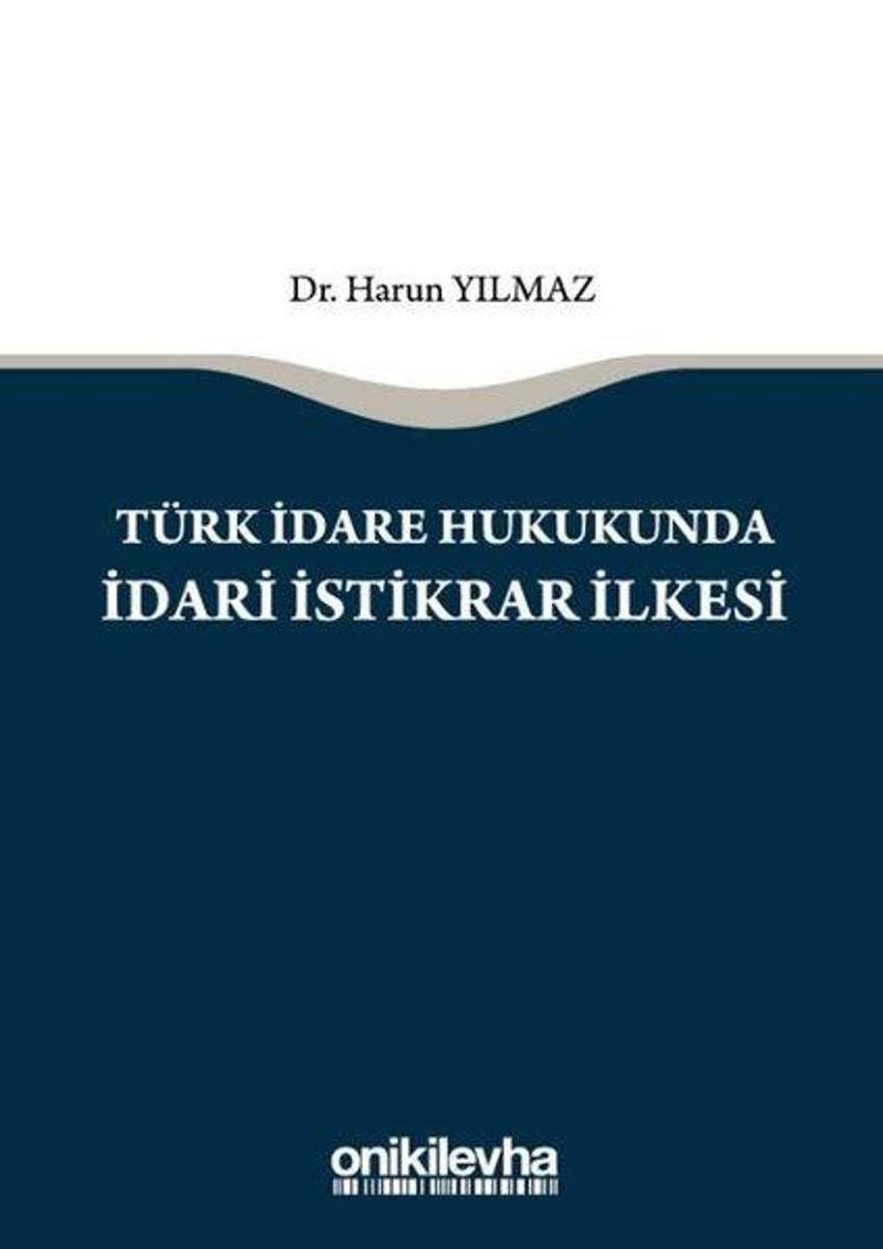 Türk İdare Hukukunda İdari İstikrar İlkesi