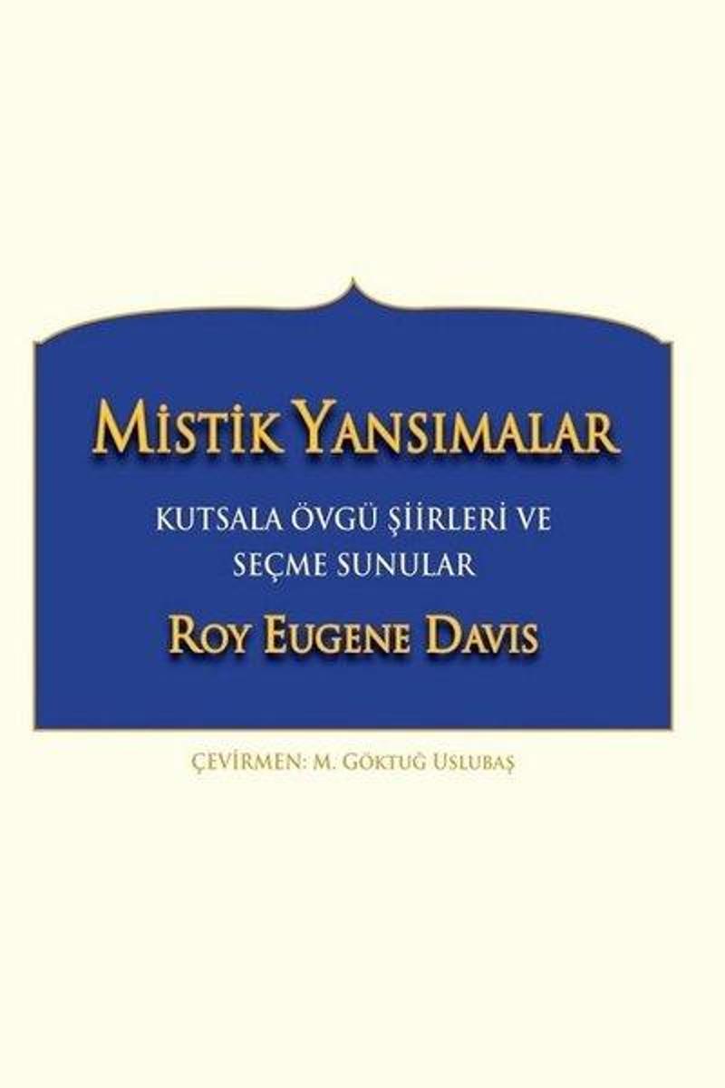 Mistik Yansımalar-Kutsala Övgü Şiirleri ve Seçme Sunular