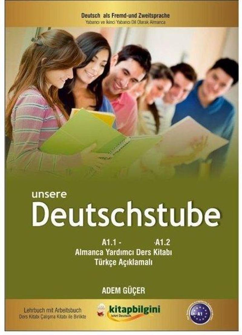 Unsere Deutschstube A1-A2 Almanca Yardımcı Ders Kitabı-Türkçe Açıklamalı