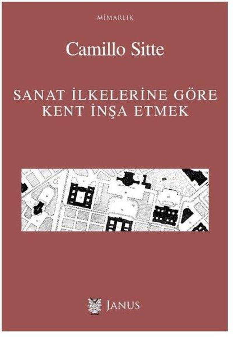 Sanat İlkelerine Göre Kent İnşa Etmek