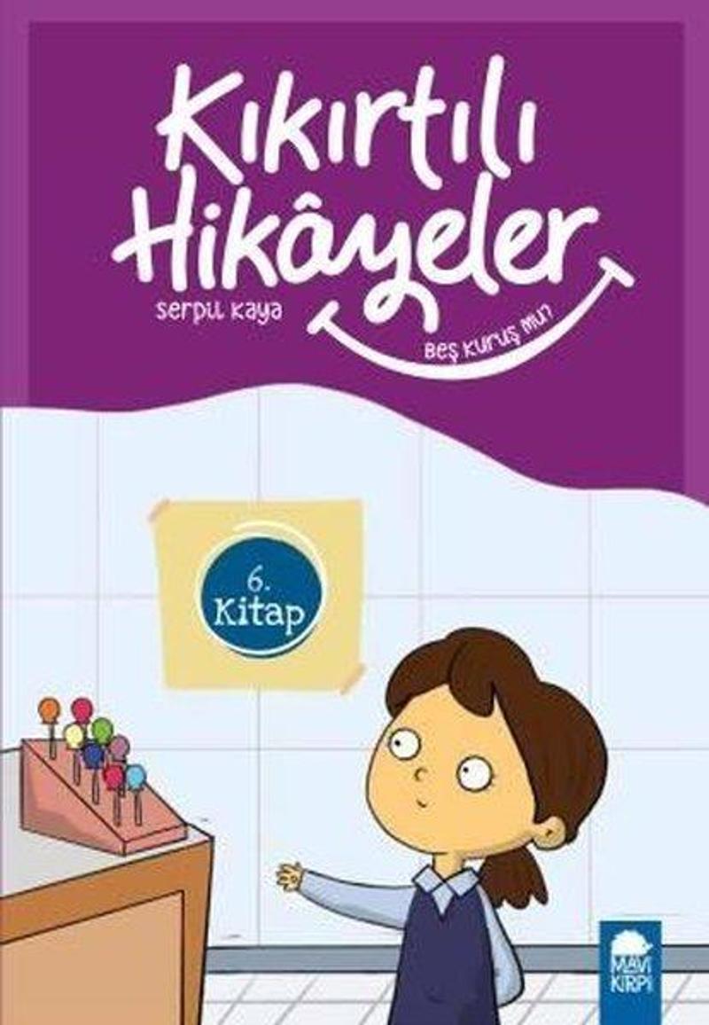 Beş Kuruş mu?-Kıkırtılı Hikayeler 6.Kitap-3.Sınıf Okuma Kitabı