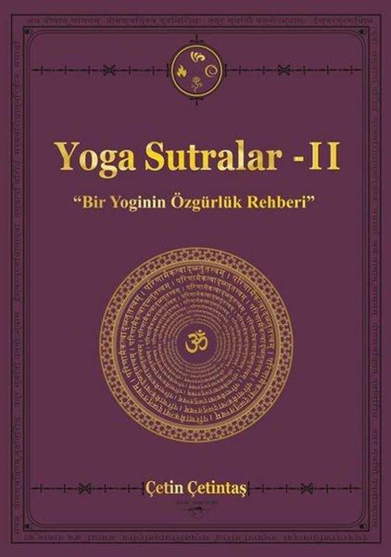 Yoga Sutralar 2-Bir Yoginin Özgürlük Rehberi