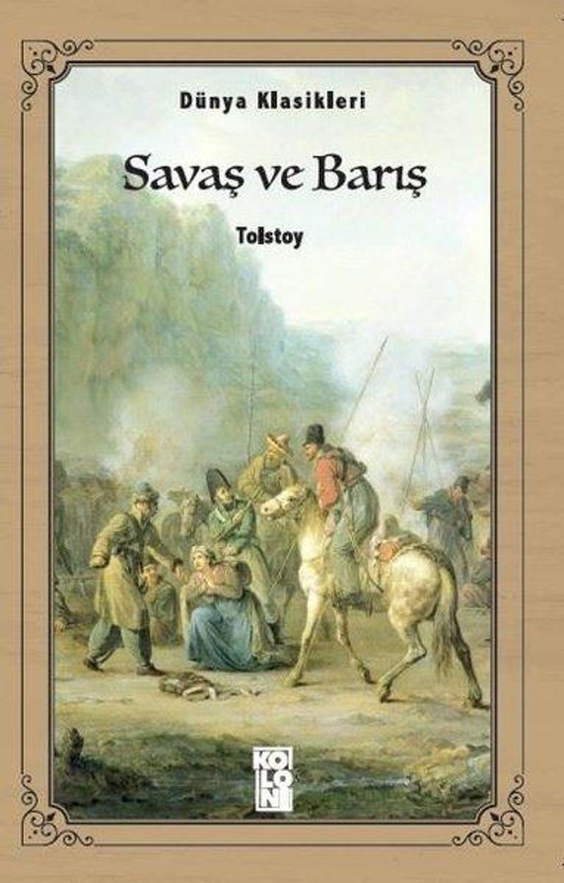 Savaş ve Barış-Dünya Klasikleri