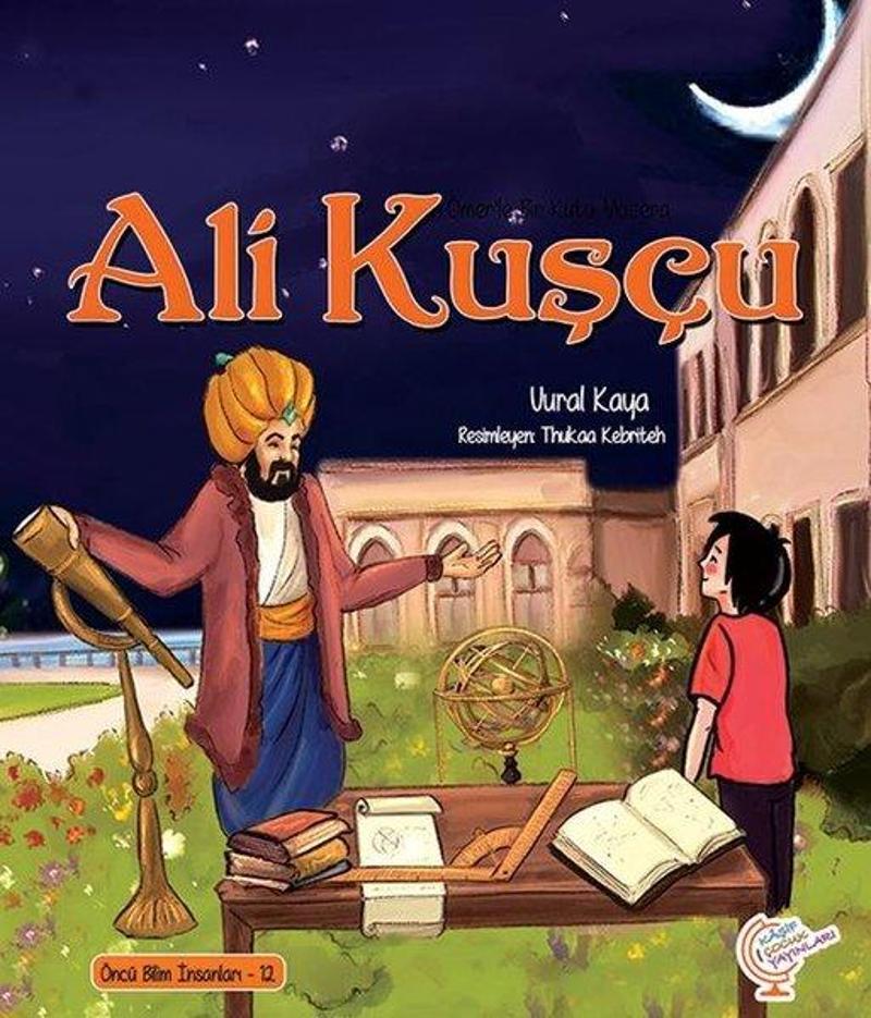 Ali Kuşçu - Bir Kutu Macera - Öncü Bilim İnsanları 12