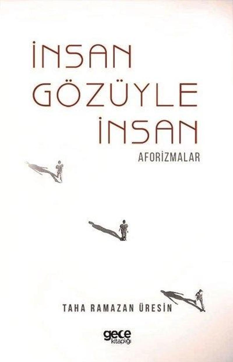 İnsan Gözüyle İnsan - Aforizmalar