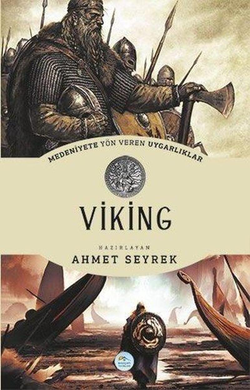 Medeniyetlere Yön Veren Uygarlıklar: Viking