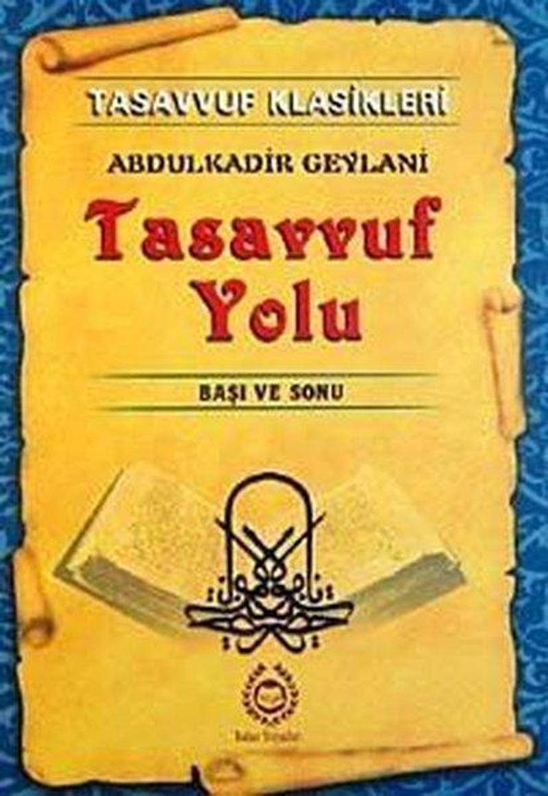 Tasavvuf Yolu - Başı ve Sonu