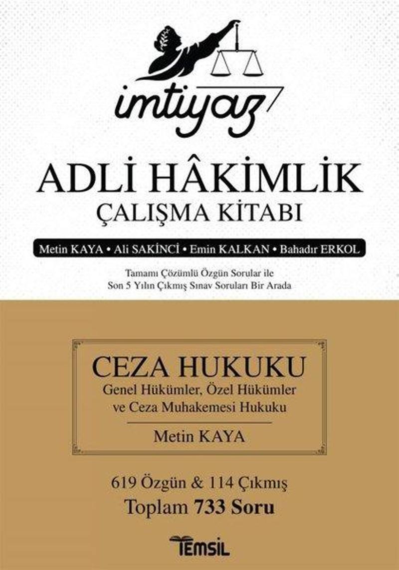 Ceza Hukuku Genel Hükümler - Özel Hükümler ve Ceza Muhakemesi Hukuku - İmtiyaz Adli Hakimlik Çalışma