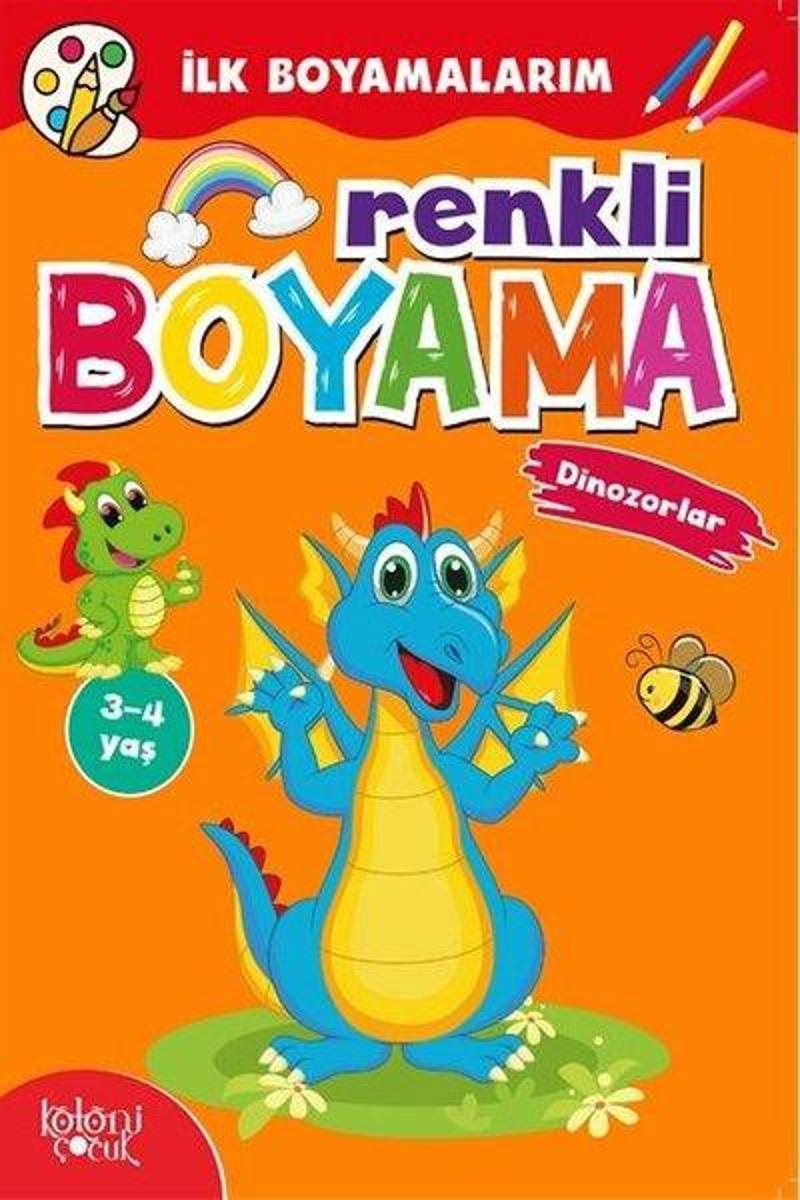 Renkli Boyama - Dinozorlar - İlk Boyamalarım