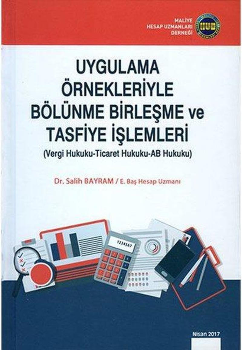 Uygulama Örnekleriyle Bölünme Birleşme ve Tasfiye İşlemleri
