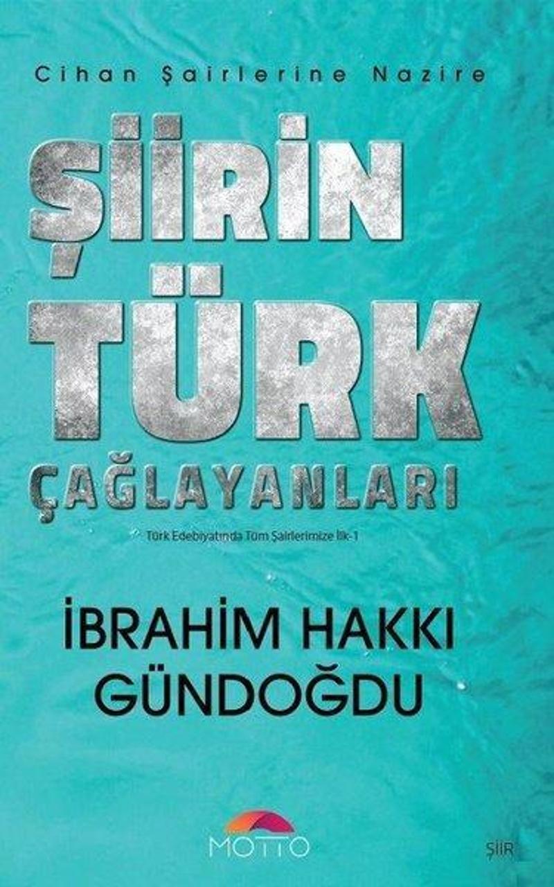 Şiirin Türk Çağlayanları - Türk Edebiyatında Tüm Şairlerimize İlk 1