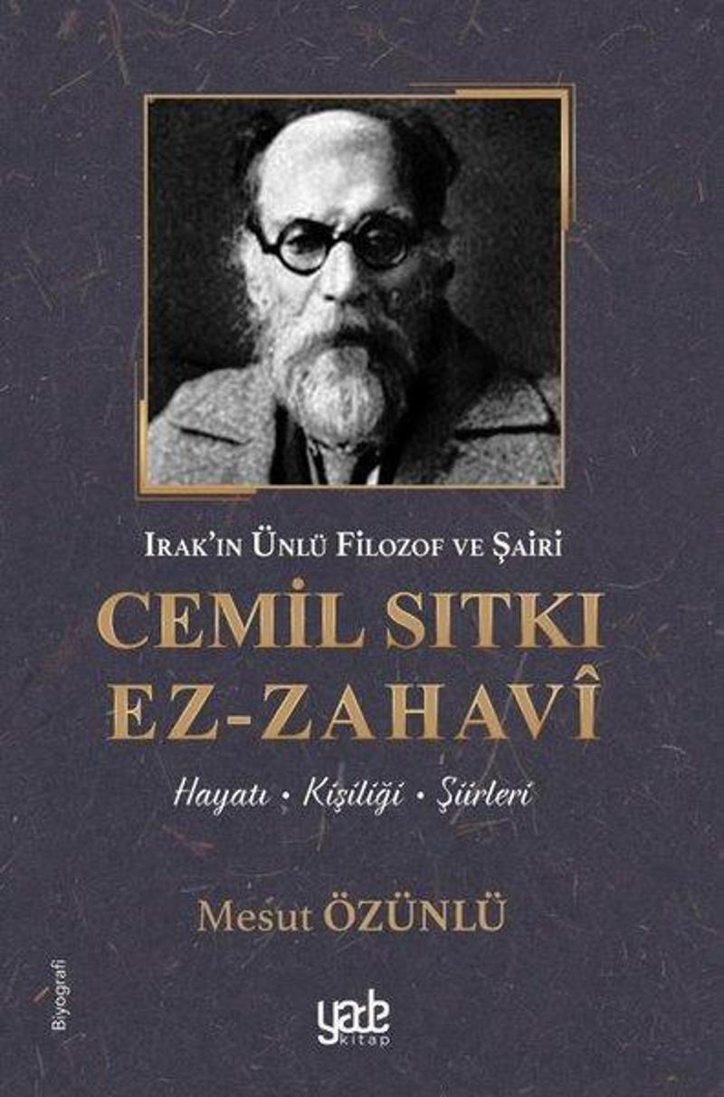 Cemil Sıtkı Ez-Zahavi: Hayatı-Kişiliği-Şiirleri