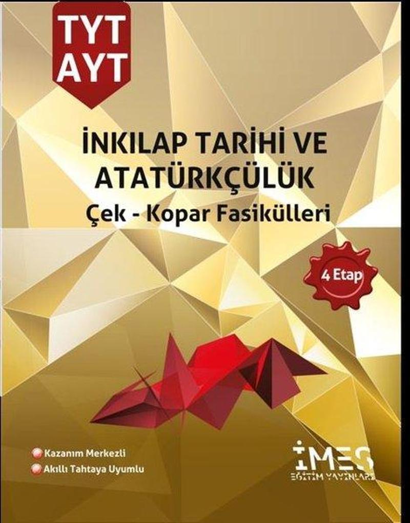 TYT - AYT Inkılap Tarihi ve Atatürkçülük Çek - Kopar Fasikülleri 4 Etap