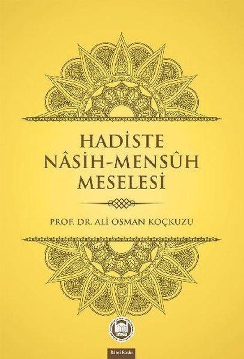 Hadiste Nasih - Mensuh Meselesi