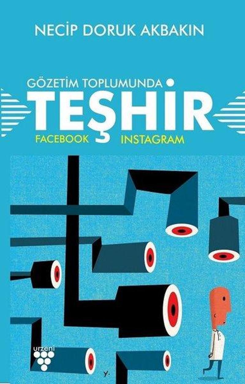Gözetim Toplumunda Teşhir: Facebook - İnstagram