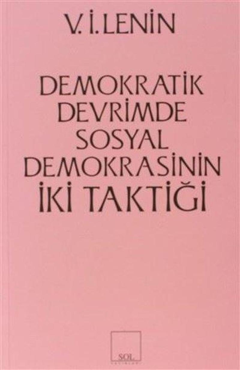 Demokratik Devrimde Sosyal Demokrasinin İki Taktiği