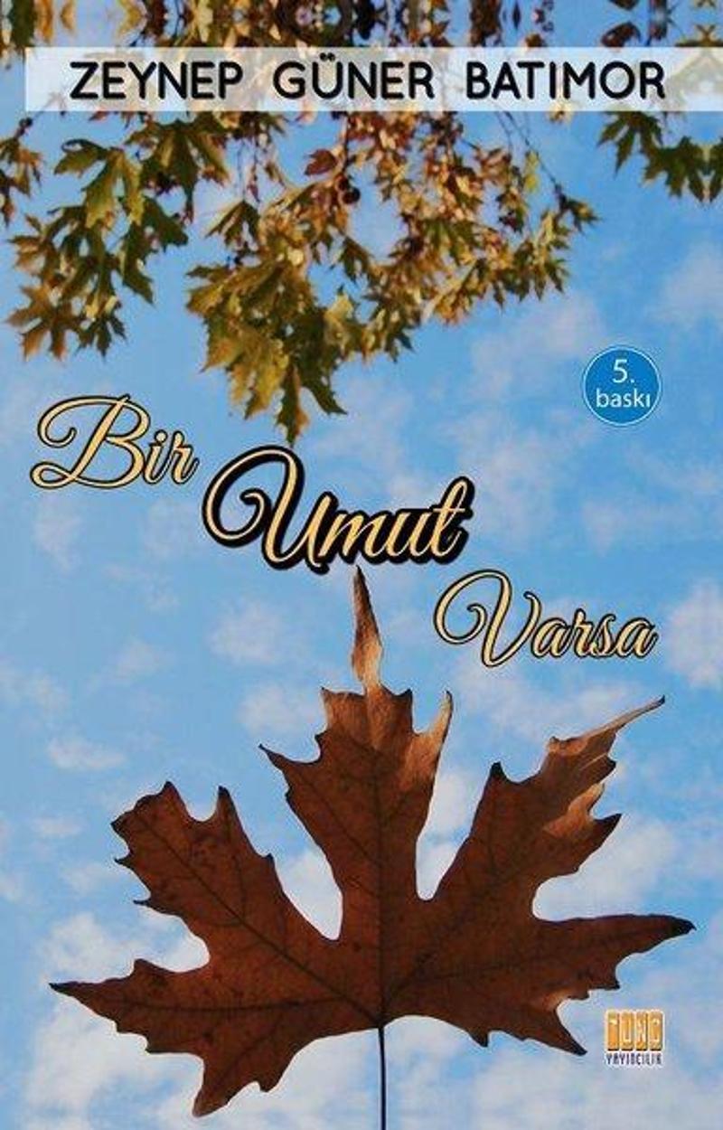 Bir Umut Varsa