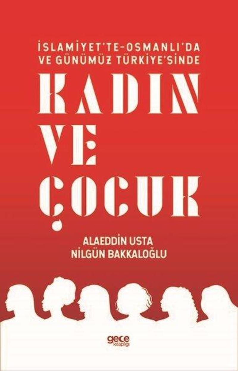 İslamiyette Osmanlıda ve Günümüz Türkiyesinde Kadın ve Çocuk