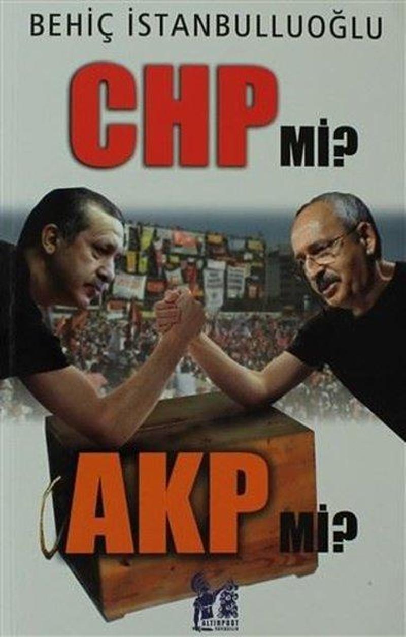 CHP mi? AKP mi?