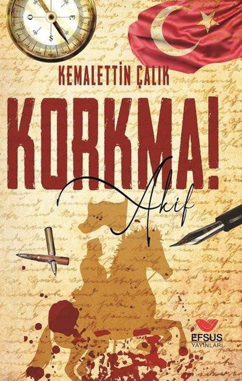 Korkma! Akif