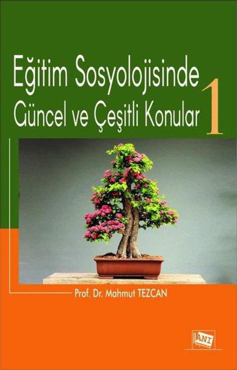 Eğitim Sosyolojisinde Güncel ve Çeşitli Konular - 1