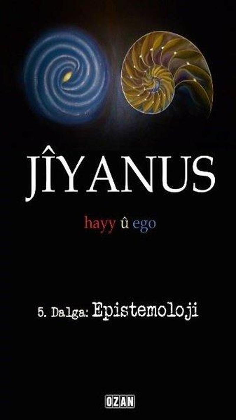 Jiyanus 5.Dalga:Epistemoloji