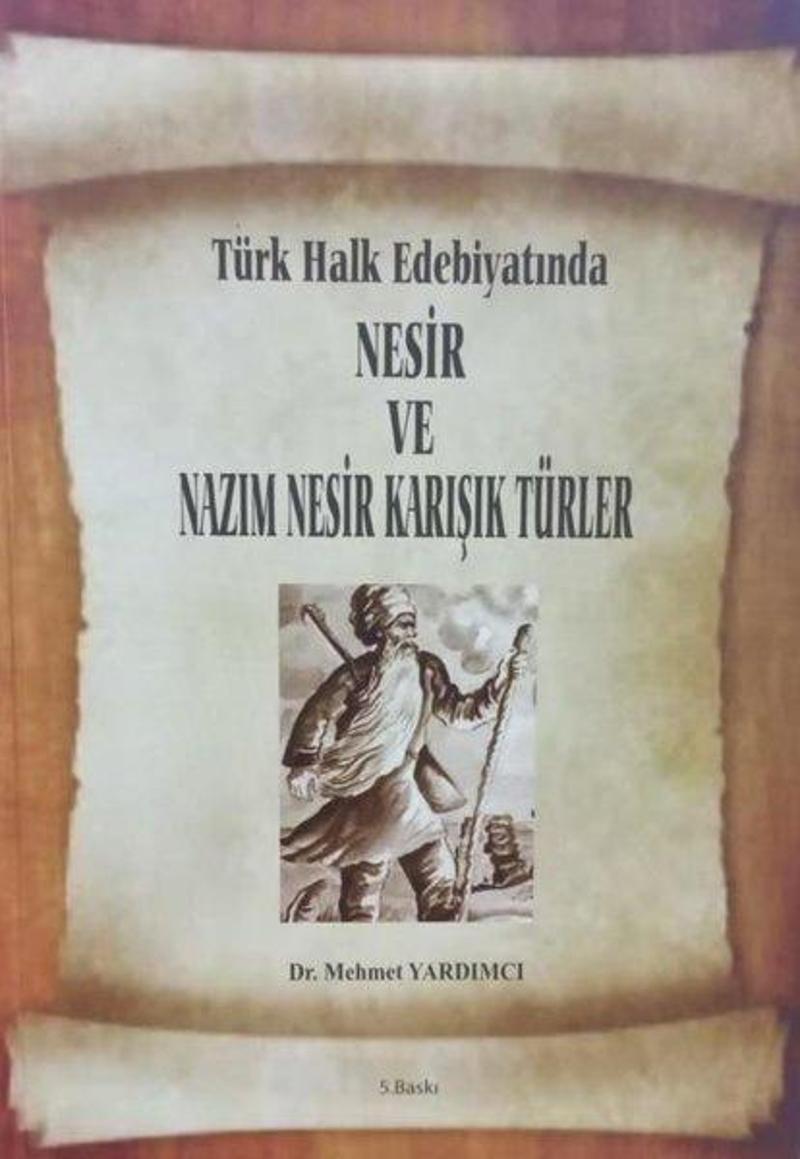 Türk Halk Edebiyatında Nesir ve Nazım Nesir Karışık Türler