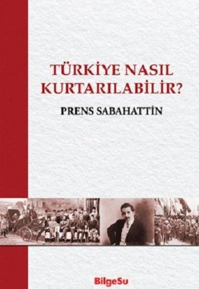 Türkiye Nasıl Kurtarılabilir?