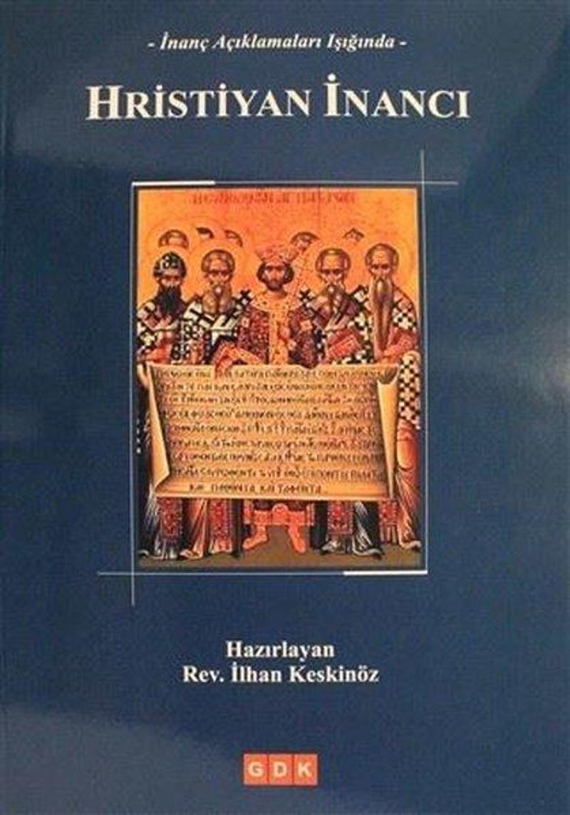 İnanç Açıklamaları Işığında Hristiyan İnancı