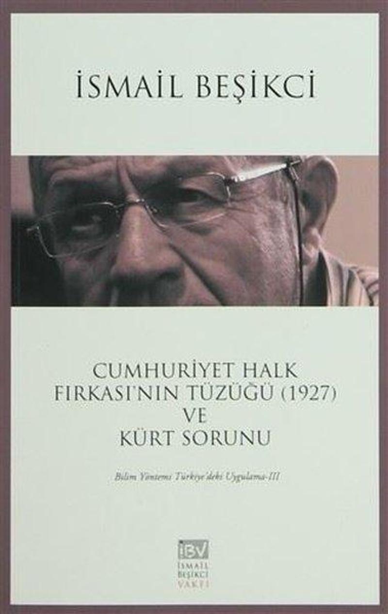 Cumhuriyet Halk Fırkası'nın Tüzüğü (1927) ve Kürt Sorunu