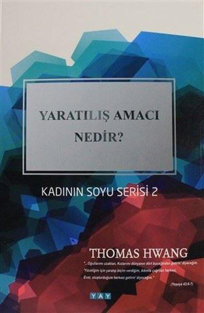 Yaratılış Amacı Nedir?