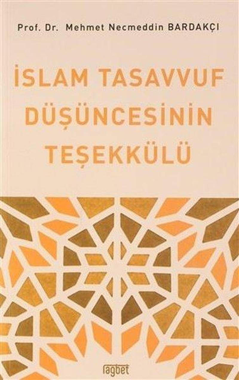 İslam Tasavvuf Düşüncesinin Teşekkülü