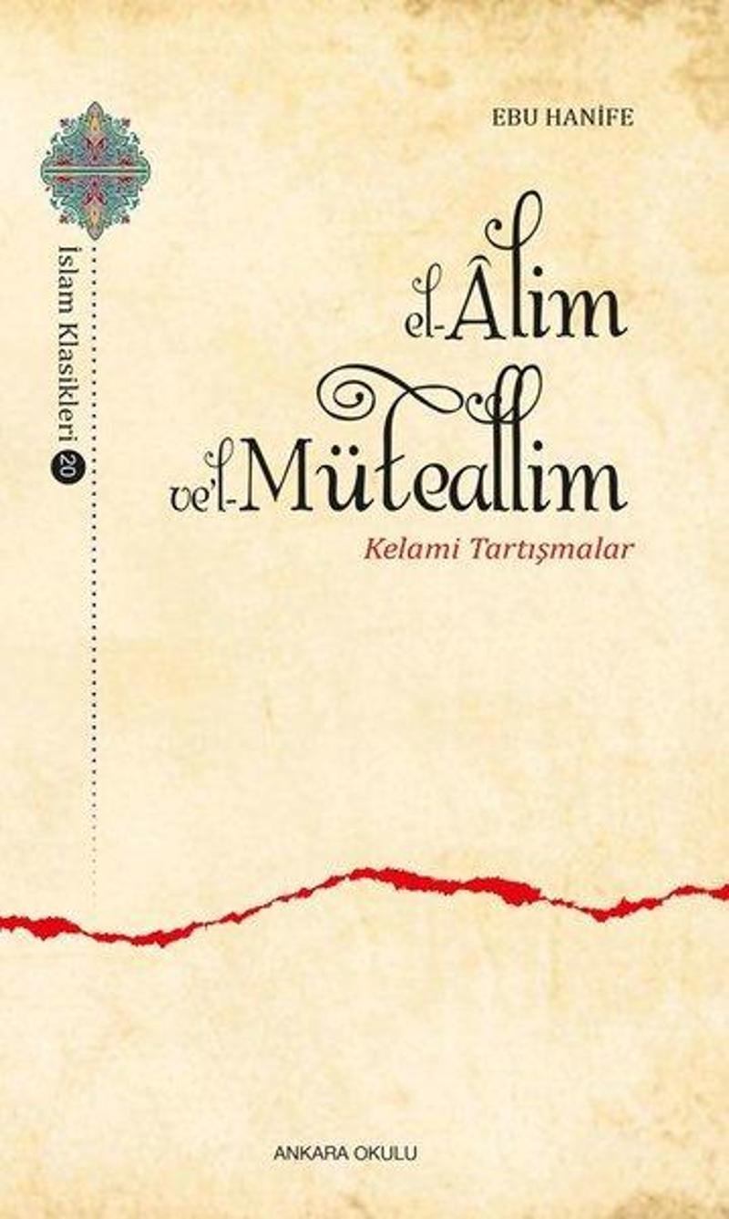 El-Alim vel-Müteallim: Kelami Tartışmalar