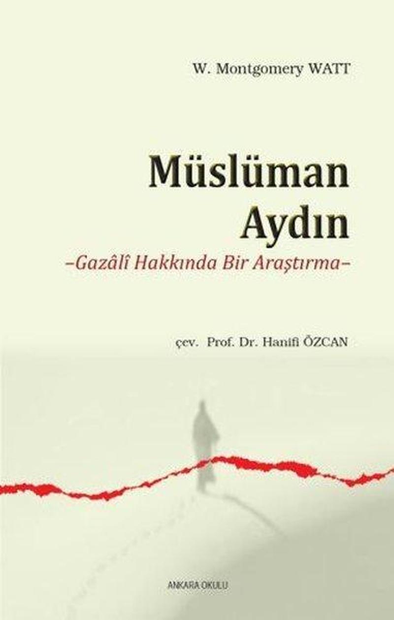 Müslüman Aydın - Gazali Hakkında Bir Araştırma