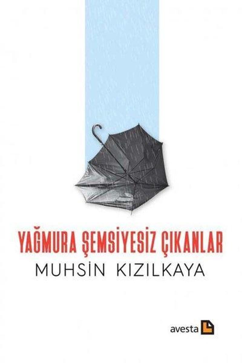 Yağmura Şemsiyesiz Çıkanlar