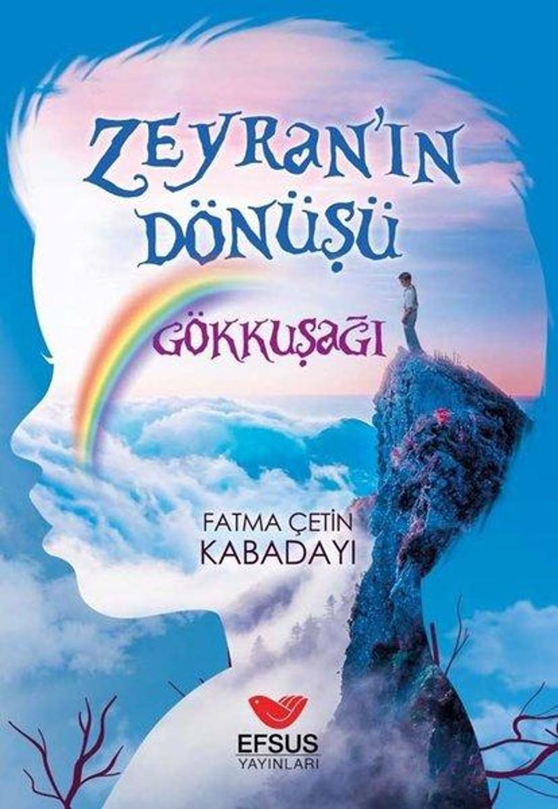 Zeyran'ın Dönüşü - Gökkuşağı