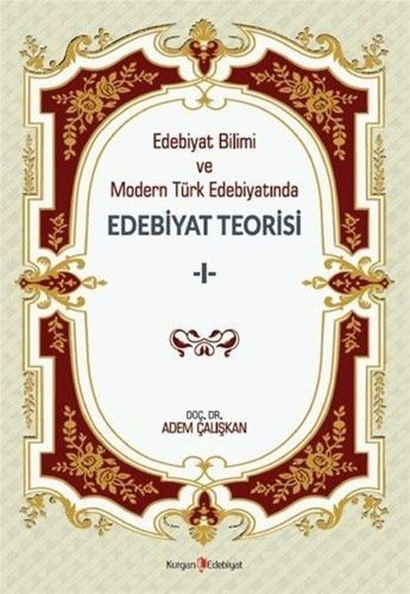 Edebiyat Bilimi ve Modern Türk Edebiyatında Edebiyat Teorisi - 1