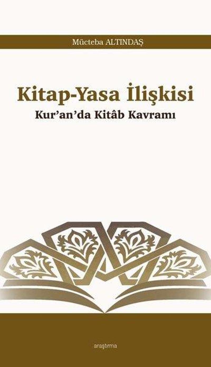 Kitap - Yasa İlişkisi: Kur'anda Kitab Kavramı