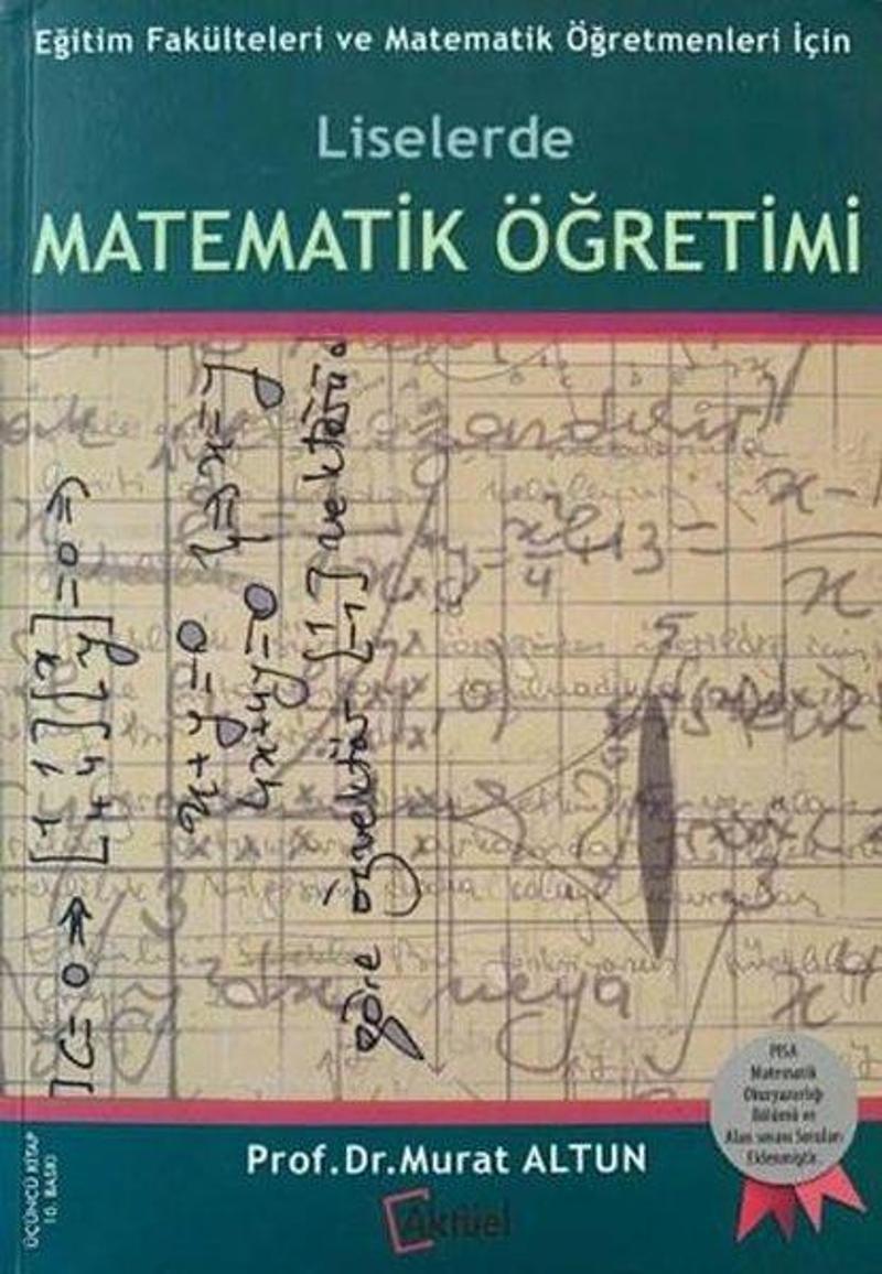 Liselerde Matematik Öğretimi - Eğitim Fakülteleri ve Matematik Öğretmenleri İçin