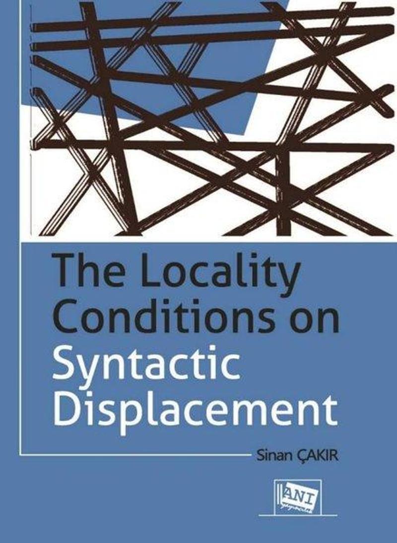 The Locality Conditions on Syntactic Displacement