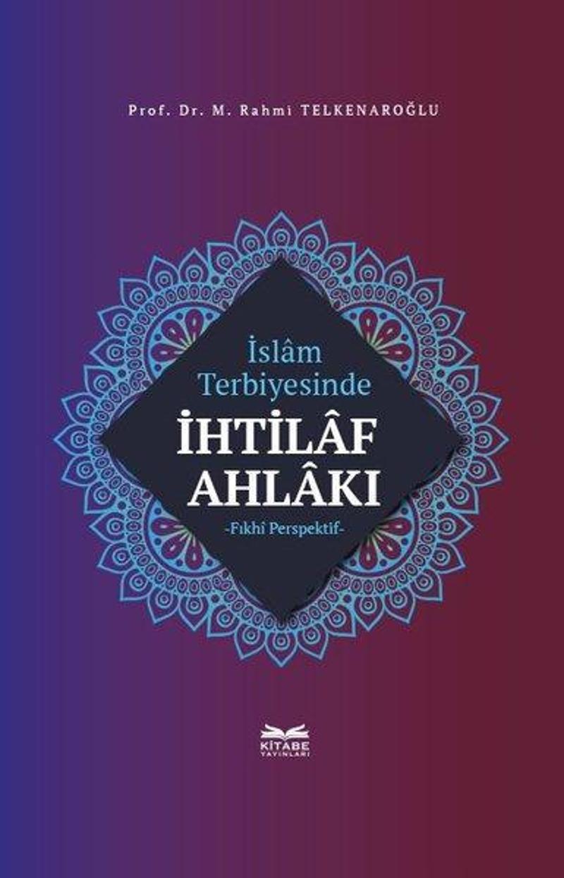 İslam Terbiyesinde İhtilaf Ahlakı