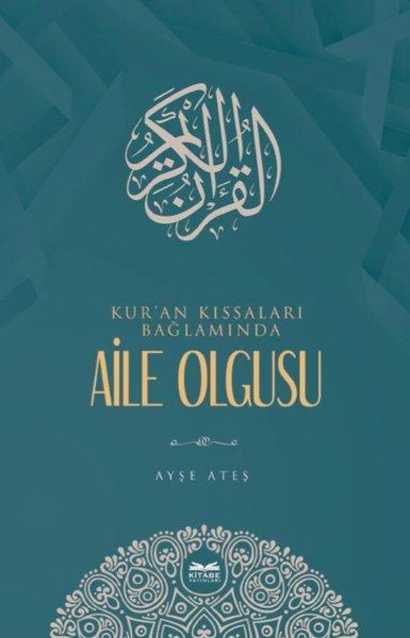 Kur'an Kıssaları Bağlamında Aile Olgusu