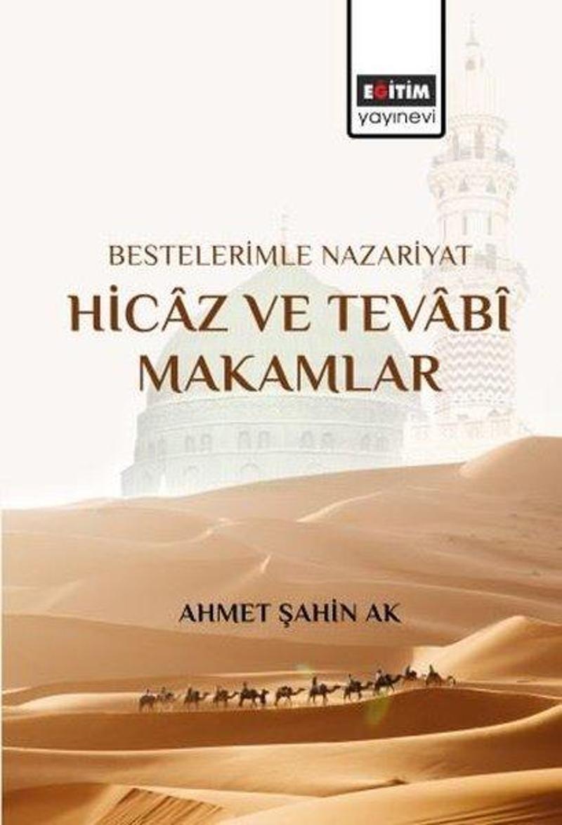 Bestelerimle Nazariyat Hicaz ve Tevabi Makamlar